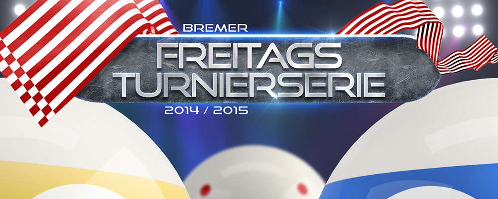 Freitagsturnierserie in Bremen 2014/2015